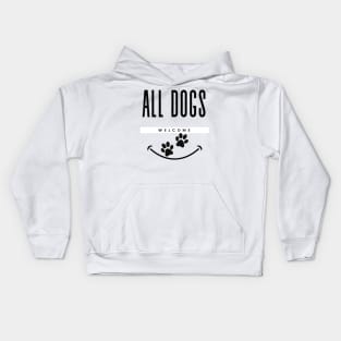 Dogs Welcome Canine pet friendly Kids Hoodie